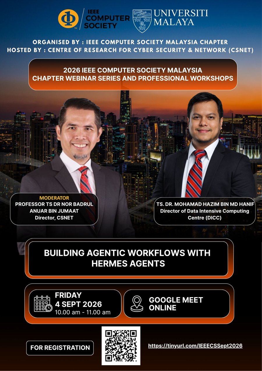 Poster for the 2026 IEEE Computer Society Malaysia Chapter Webinar Series session, Building Agentic Workflows with Hermes Agents, 4 September 2026